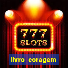 livro coragem desbravadores pdf